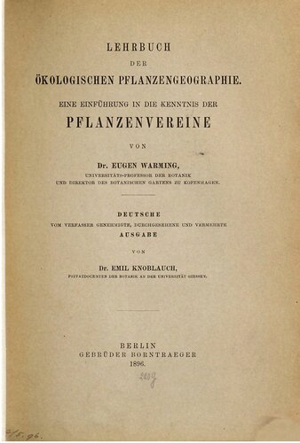 Lehrbuch der ökologischen Pflanzengeographie. Eine Einführung in die Kenntnis der Pflanzenvereine