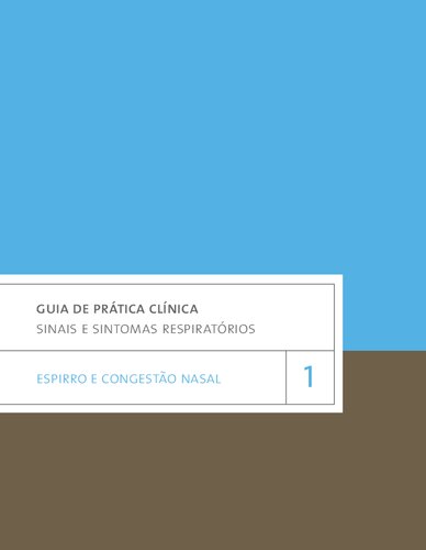 Guia de Prática Clínica - vol 1 Sinais e Sintomas Respiratórios Espirro e Congestão Nasal 2016 Profar CFF_nodrm