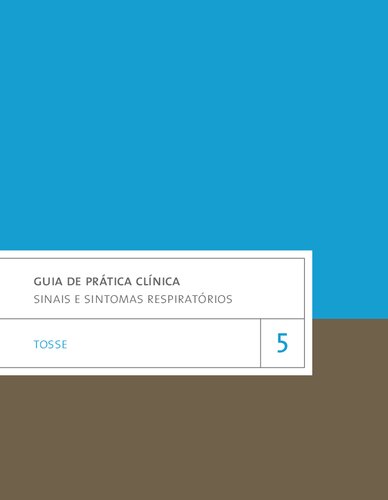 Guia de Prática Clínica - vol 5 Sinais e Sintomas Respiratórios Tosse 2021 Profar CFF_nodrm