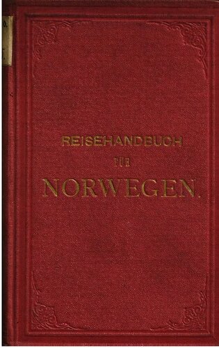 Norwegen : Ein praktisches Handbuch für Reisende