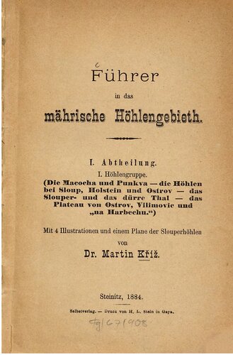 Führer in das mährische Höhlengebieth [Höhlengebiet] / Höhlengruppe