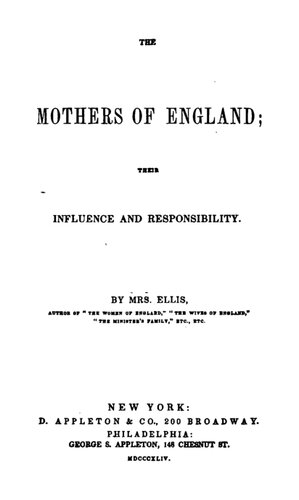 The Mothers of England : Their Influence and Responsibility