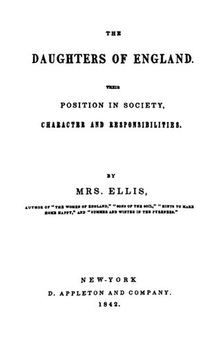 The Daughters of England : Their Position in Society, Character and Responsibilities