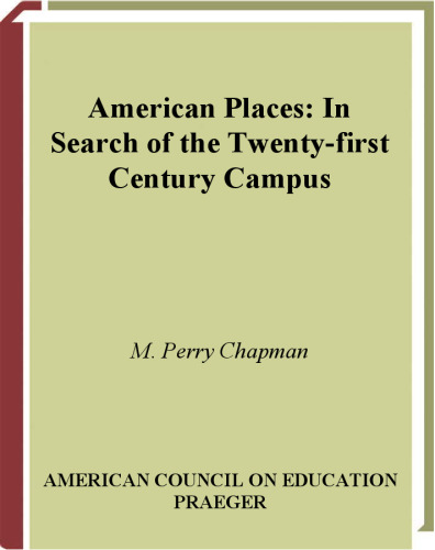 American Places: In Search of the Twenty-first Century Campus