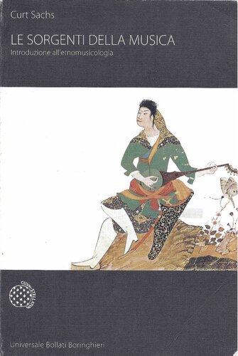 Le sorgenti della musica. Introduzione all'etnomusicologia