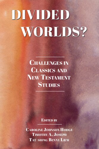 Divided Worlds?: Challenges in Classics and New Testament Studies (Semeia Studies)