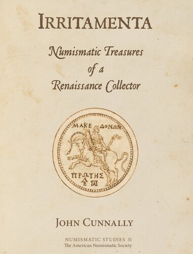 Irritamenta: Numismatic Treasures of a Renaissance Collector