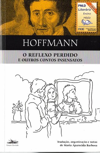 O Reflexo Perdido e outros contos insensatos