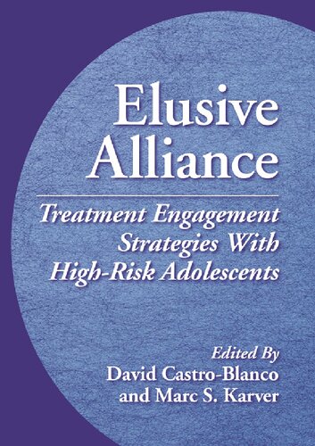 Elusive Alliance: Treatment Engagement Strategies With High-Risk Adolescents