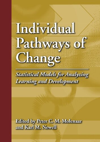 Individual Pathways of Change: Statistical Models for Analyzing Learning and Development