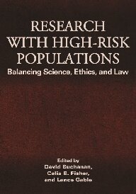 Research with High-Risk Populations: Balancing Science, Ethics and Law