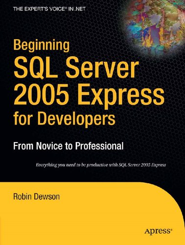 Beginning SQL Server 2005 Express for Developers: From Novice to Professional (Expert's Voice in .NET)