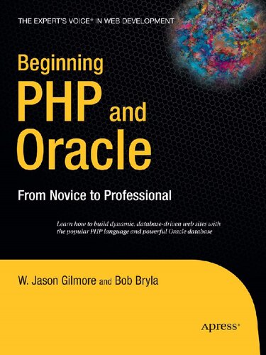 Beginning PHP and Oracle: From Novice to Professional (Expert's Voice)