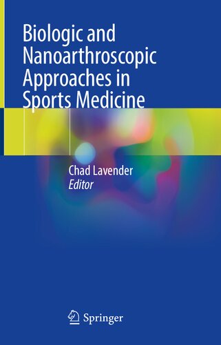 Biologic and Nanoarthroscopic Approaches in Sports Medicine