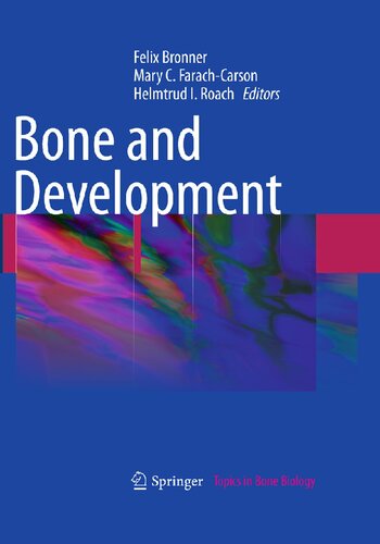 Bone and Development (Topics in Bone Biology, 6)