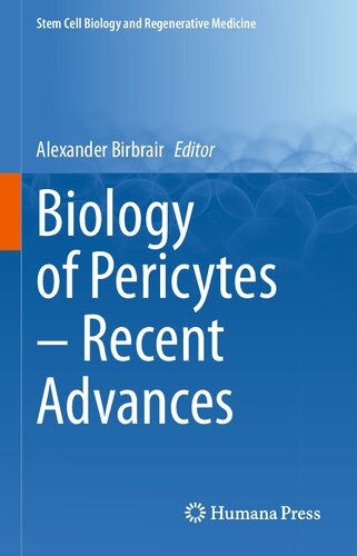 Biology of Pericytes – Recent Advances (Stem Cell Biology and Regenerative Medicine, 68)