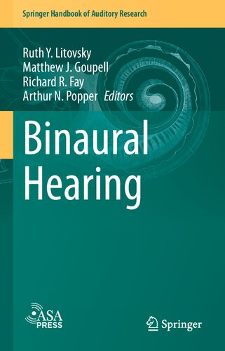 Binaural Hearing: With 93 Illustrations (Springer Handbook of Auditory Research, 73)