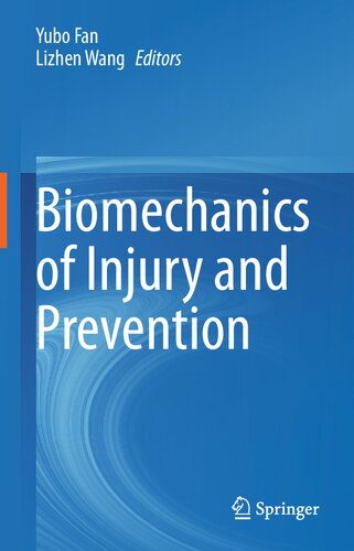 Biomechanics of Injury and Prevention