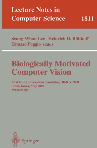 Biologically Motivated Computer Vision: First IEEE International Workshop BMCV 2000, Seoul, Korea, May 15-17, 2000: Proceedings