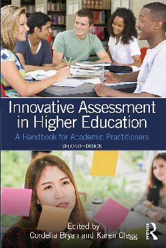 Innovative Assessment in Higher Education: A Handbook for Academic Practitioners, 2nd edition