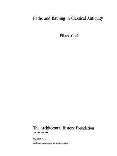 Baths and Bathing in Classical Antiquity