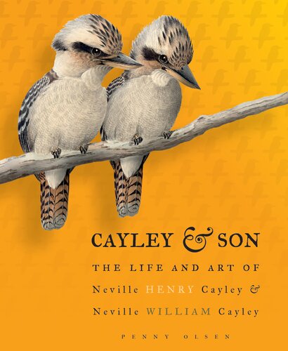 Cayley & Son: The Life and Art of Neville Henry Cayley & Neville William Cayley