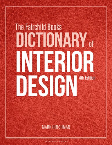 The Fairchild Books Dictionary of Interior Design