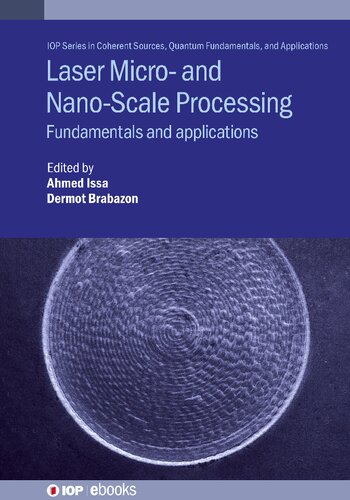 Laser Micro- and Nano-Scale Processing Fundamentals and applications