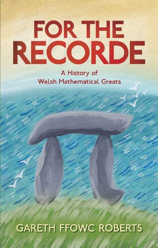 For the Recorde: A Welsh History of Mathematical Greats