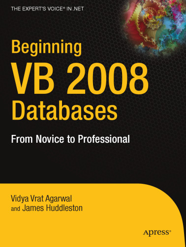 Beginning VB 2008 Databases: From Novice to Professional (Beginning: from Novice to Professional)