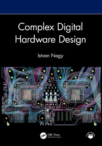Complex Digital Hardware Design