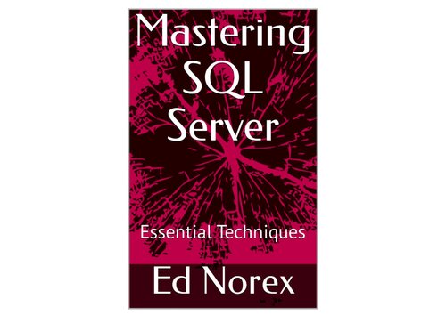 Mastering SQL Server: Essential Techniques