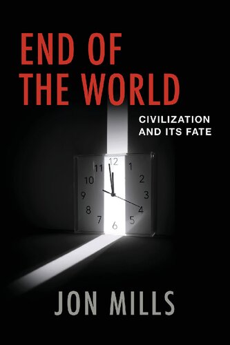End of the World: Civilization and Its Fate