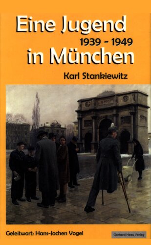 Eine Jugend in München : 1939-1949