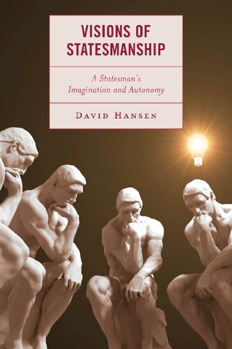 Visions of Statesmanship: A Statesman's Imagination and Autonomy