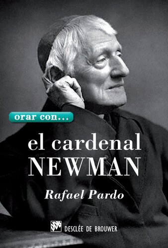 Orar con... el Cardenal Newman (Hablar con Jesús) (Spanish Edition)