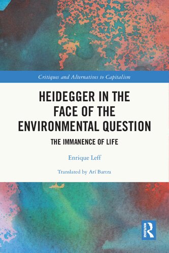 Heidegger in the Face of the Environmental Question: The Immanence of Life