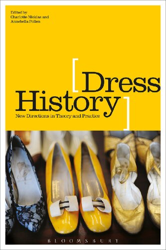 Dress History: New Directions in Theory and Practice