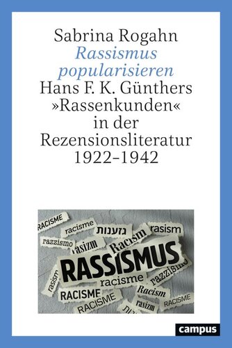 Rassismus popularisieren: Hans F. K. Günthers »Rassenkunden« in der Rezensionsliteratur 1922–1942