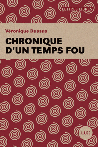 Chroniques d'un temps fou