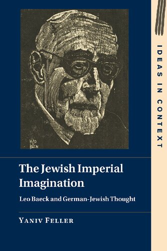The Jewish Imperial Imagination: Leo Baeck and German-Jewish Thought