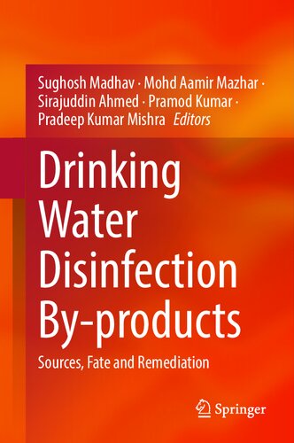 Drinking Water Disinfection By-products: Sources, Fate and Remediation