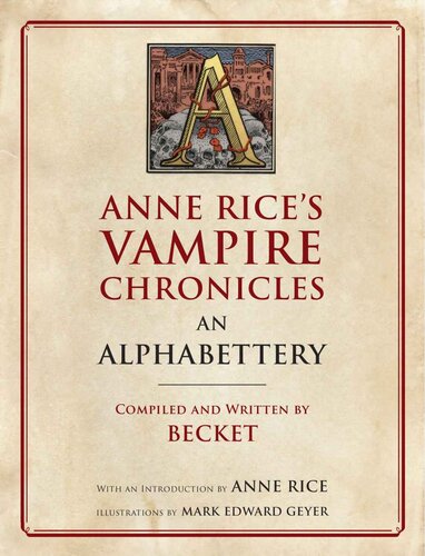 Anne Rice's Vampire Chronicles: An Alphabettery