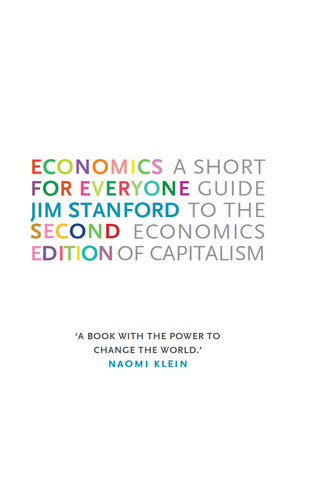 Economics for Everyone: A Short Guide to the Economics of Capitalism – Second Edition