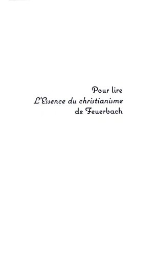 Pour lire L'essence du christianisme de Feuerbach