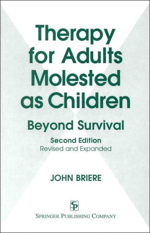 Therapy for Adults Molested As Children: Beyond Survival, Second Edition
