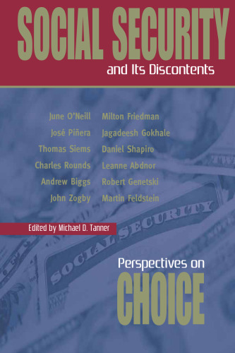 Social Security and Its Discontents: Perspectives on Choice