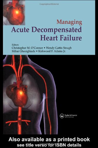Management of Acute Decompensated Heart Failure: A Clinician's Guide to Diagnosis and Treatment