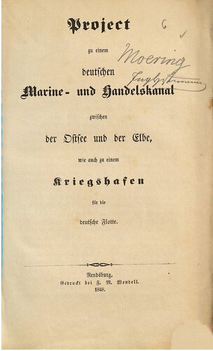 Project [Projekt] zu einem deutschen Marine- und Handelskanal zwischen der Elbe und der Ostsee, wie auch zu einem Kriegshafen für die deutsche Flotte
