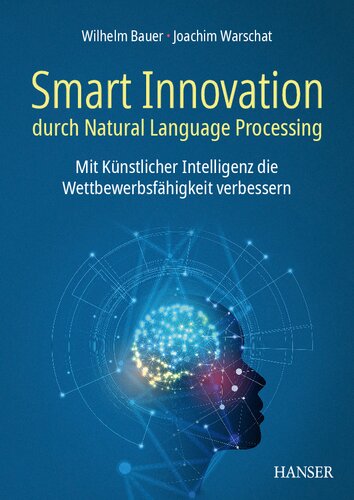 Smart Innovation durch Natural Language Processing: Mit Künstlicher Intelligenz die Wettbewerbsfähigkeit verbessern